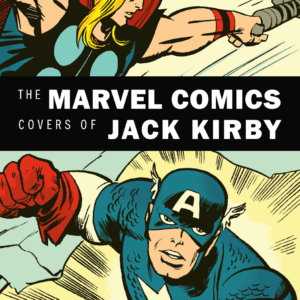 The Marvel Comics Covers of Jack Kirby Volume 1 HC